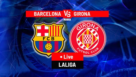Girona x Barcelona